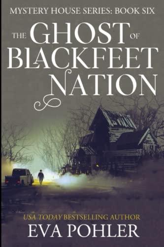 The Ghost of Blackfeet Nation (The Mystery House Series Large Print, Band 6)