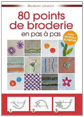 80 points de broderie en pas à pas