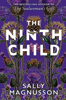 The Ninth Child: The new novel from the author of The Sealwoman's Gift