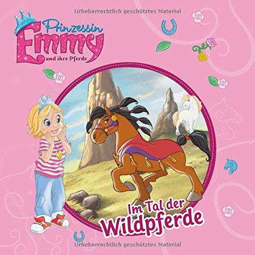 Prinzessin Emmy und ihre Pferde - Im Tal der Wildpferde