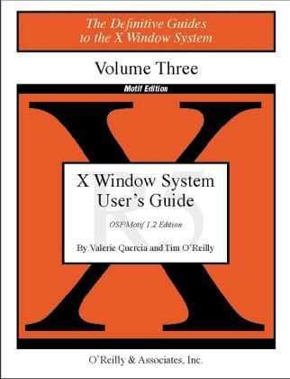 X Users Guide Motif R5: Motif Edition: 3 (Definitive Guides to the X Window System)