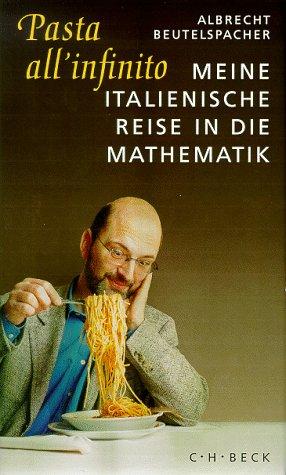 Pasta all'infinito: Meine italienische Reise in die Mathematik