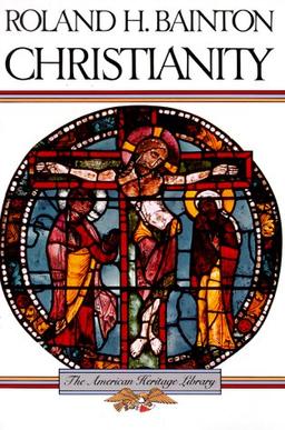 Christianity (The American Heritage Library)