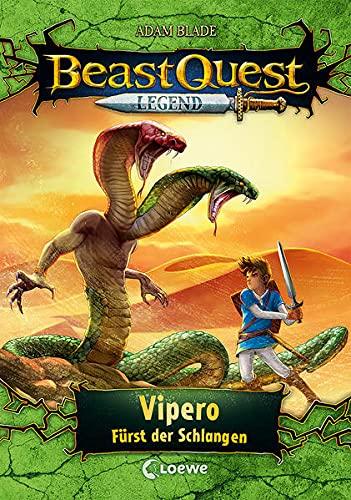 Beast Quest Legend (Band 10) - Vipero, Fürst der Schlangen: Beliebte Buchreihe mit farbigen Illustrationen für Kinder ab 8 Jahre