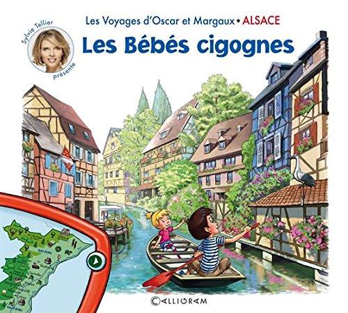 Les voyages d'Oscar et Margaux. Vol. 3. Les bébés cigognes : Alsace