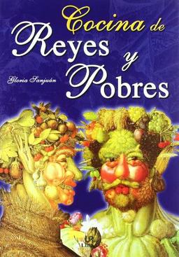 Cocina de reyes y pobres (Recetas Tradicionales)