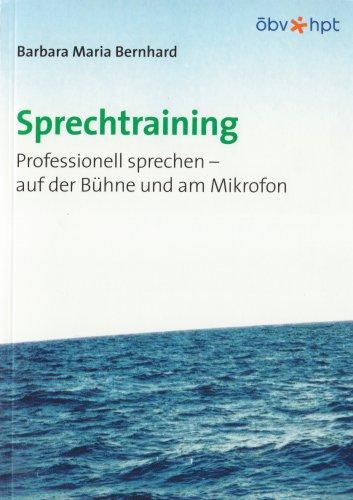 Sprechtraining: Professionell sprechen - auf der Bühne und am Mikrofon