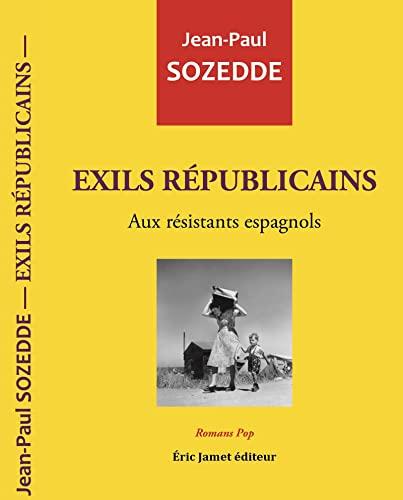 Exils républicains : aux résistants espagnols