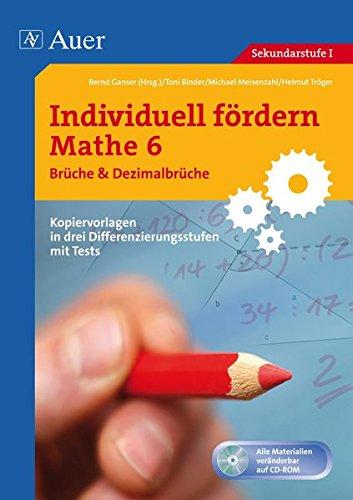 Individuell fördern Mathe 6 Brüche: Kopiervorlagen in drei Differenzierungsstufen mit Tests (6. Klasse)