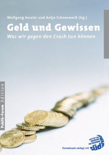 Geld und Gewissen: Was wir gegen den Crash tun können