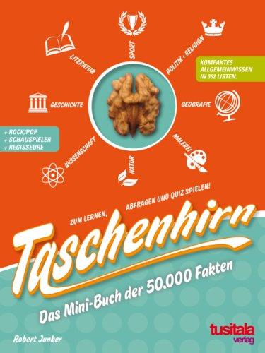 Taschenhirn. Allgemeinwissen in Listen. Allgemeinbildung zum Lernen, Abfragen und Quiz spielen.