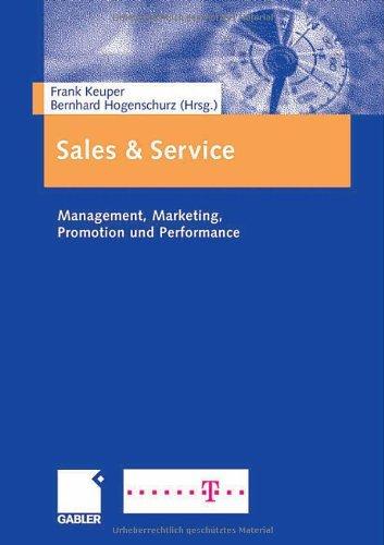 Sales & Service: Management, Marketing, Promotion und Performance