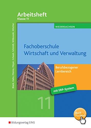 Fachoberschule Wirtschaft und Verwaltung  Berufsbezogener Lernbereich: Klasse 11: Arbeitsheft