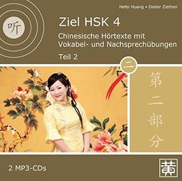 Ziel HSK 4: Chinesische Hörtexte mit Vokabel- und Nachsprechübungen - Teil 2