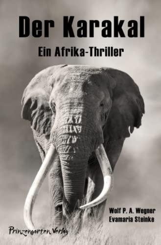 Der Karakal: Ein Afrika-Thriller