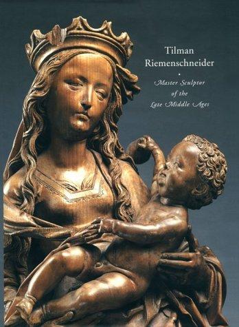 Tilman Riemenschneider: Master Sculptor of the Late Middle Ages (National Gallery of London)