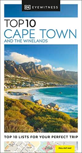 DK Eyewitness Top 10 Cape Town and the Winelands (Pocket Travel Guide)