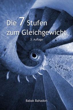 Die 7 Stufen zum Gleichgewicht - Abnehmen auf sanfte Weise