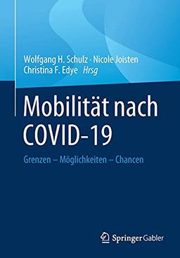 Mobilität nach COVID-19: Grenzen – Möglichkeiten – Chancen