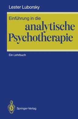 Einführung in die analytische Psychotherapie: Ein Lehrbuch