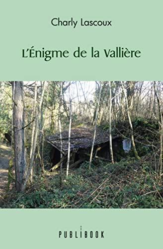 L’énigme de la vallière