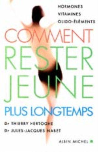 Comment rester jeune plus longtemps