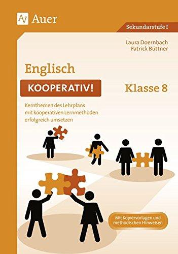 Englisch kooperativ Klasse 8 (Kooperatives Lernen Sekundarstufe)