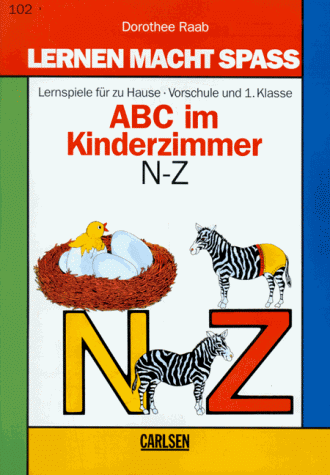 Lernen macht Spaß, ABC im Kinderzimmer N-Z, Vorschule und 1. Klasse