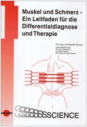 Muskel und Schmerz - Ein Leitfaden für die Differentialdiagnose und Therapie