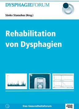 Rehabilitation von Dysphagien: Dysphagieforum