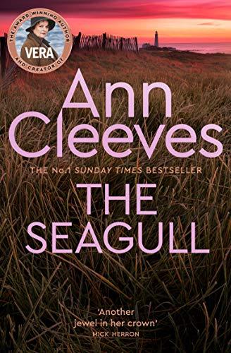 The Seagull: Nominiert: Theakstons Old Peculiar Crime Novel of the Year Award 2018 (Vera Stanhope)