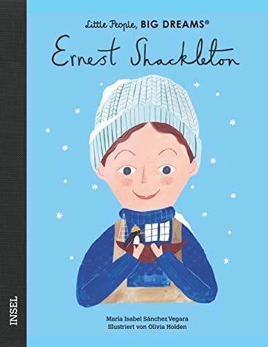 Ernest Shackleton: Little People, Big Dreams. Deutsche Ausgabe