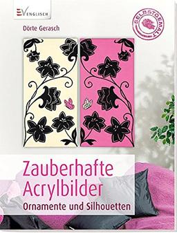 Zauberhafte Acrylbilder: Ornamente und Silhouetten