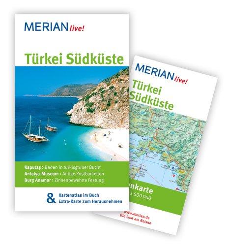 Türkei Südküste: Mit Kartenatlas im Buch und Extra-Karte zum Herausnehmen (MERIAN live)