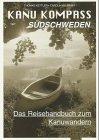 Kanu Kompass Südschweden. Das Reisehandbuch zum Kanuwandern