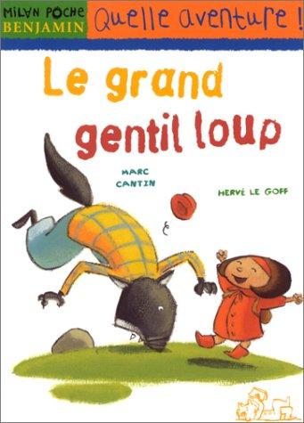 Le Grand Gentil Loup (Poc Benjamin)