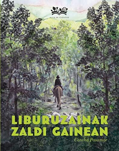 Liburuzainak zaldi gainean (Deguria, Band 5)