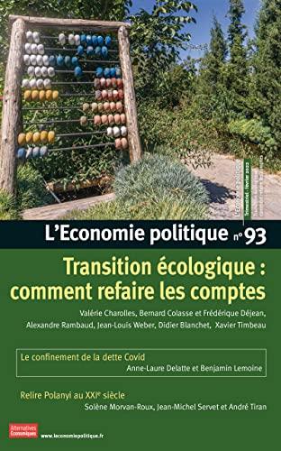 Economie politique (L'), n° 93. Transition écologique : comment refaire les comptes