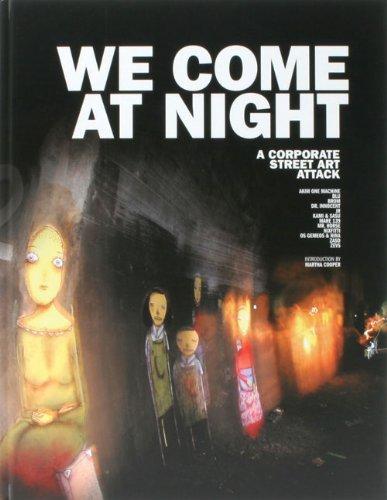 We come at Night: A Corporate Street Art Attack