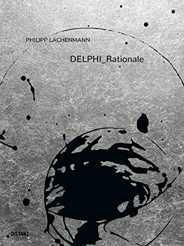 DELPHI_Rationale: Philipp Lachenmann