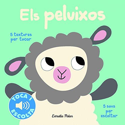 Els peluixos. Toca i escolta (Llibres de textures i sons)