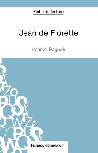 Jean de Florette de Marcel Pagnol (Fiche de lecture) : Analyse complète de l'oeuvre