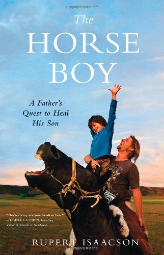 The Horse Boy: A Father's Quest to Heal His Son