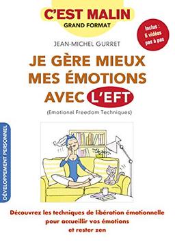 Je gère mieux mes émotions avec l'EFT