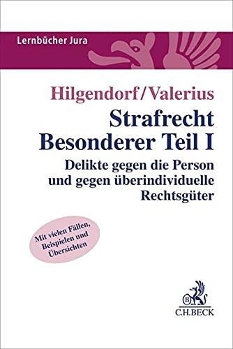 Strafrecht Besonderer Teil I: Delikte gegen die Person und gegen überindividuelle Rechtsgüter (Lernbücher Jura, Band 207)