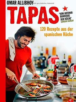 Tapas Rezepte für eine reich gedeckte Tafel: 120 Rezepte aus der spanischen Küche. Snacks, Fingerfood, spanische Antipasti, kleine und größere Gerichte für den perfekten Abend. So schmeckt Spanien!