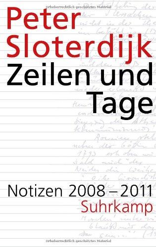 Zeilen und Tage: Notizen 2008-2011