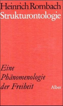 Strukturontologie. Eine Phänomenologie der Freiheit