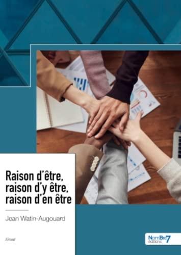 Raison d'être, raison d?y être, raison d'en être