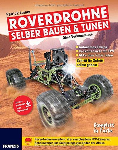 Roverdrohnen selber bauen und tunen | DIY Anleitung | Vom ferngesteuerten Auto zur Drohne